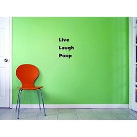 Decals - Live Laugh Poop Wall Art Size 20 Inches X 20 Inches 22 Colors Available