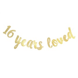 16 Years Loved Gold Glitter Banner for Happy 16th Birthday/Wedding Anniversary Party Decor Gold Glitter