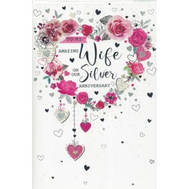 To my Wife on our silver anniversary card. Modern floral design. 9 x 6 inches. OE.