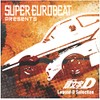 "SUPER EUROBEAT presents 頭文字[イニシャル]D Legend D Selection"