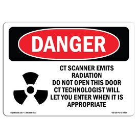 OSHA Danger Sign - CT Scanner Emits Radiation Do | Plastic Sign | Protect Your Business, Construction Site, Warehouse & Shop Area | Made in The USA