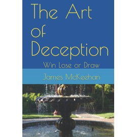 The Art of Deception: Win Lose or Draw