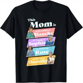The Golden Girls Mother's Day Cute Heather This Mom Is Beautiful Women's T-ShirtColor: Multicolor, Size: L