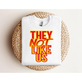 They Not Like Us DTF Transfers