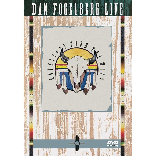 Dan Fogelberg Live - Greetings from the West by Dan Fogelberg [DVD]