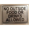 buildingsigns.com NO Outside Food OR Drinks Allowed Sign.-Brushed Aluminum 7x10