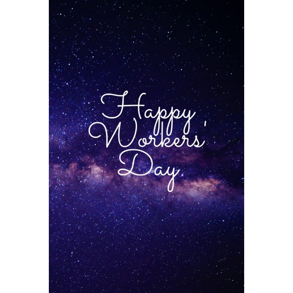Firsy May International Workers' Day: Happy Worker's Day, Lined notebook/