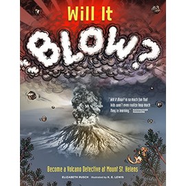 Will It Blow?: Become a Volcano Detective at Mount St. Helens