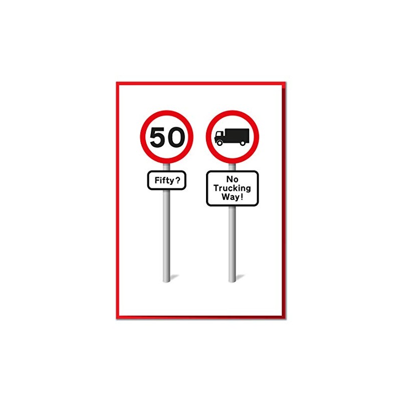 Fifty? No Trucking Way! Funny 50th Birthday Road Sign Card