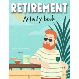 Retirement Gifts For Men: Fun and Challenging Sudoku, Word Search, Mazes, and More ( Retirement Activity Book for Men )