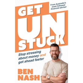 Get Unstuck: Stop Stressing about Money and Get Ahead Faster