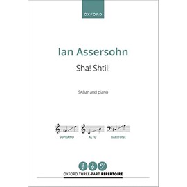 Sha! Shtil!: SABar vocal score (Oxford Three-part Repertoire)