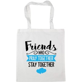 Hippowarehouse Friends Who Pray Together Stay Together Tote Shopping Gym Beach Bag 42cm x38cm, 10 litres