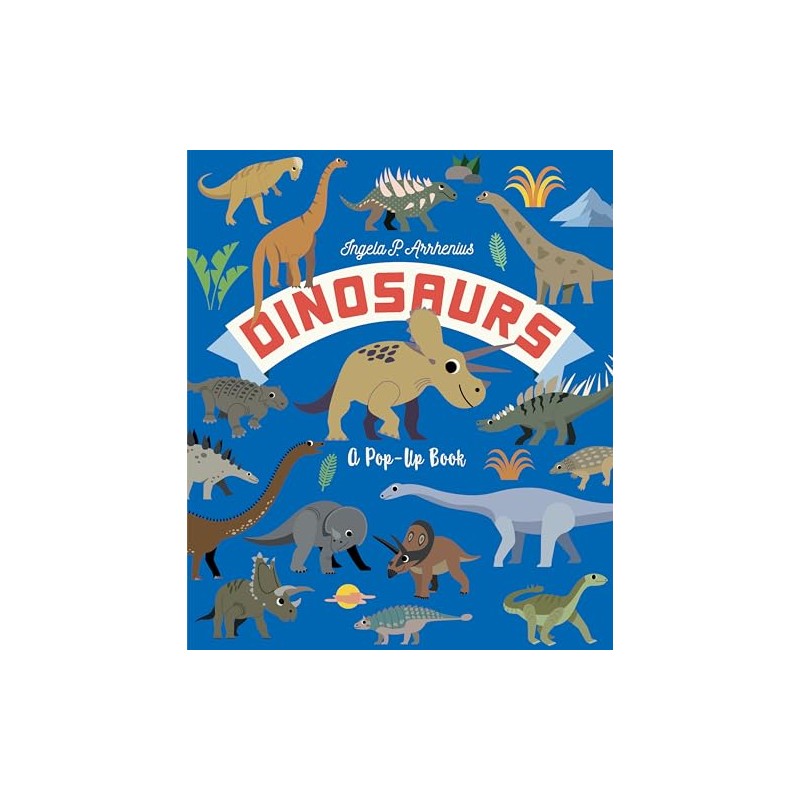 Dinosaurs: A Pop-Up Book