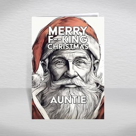 Auntie Christmas Card, Funny Rude Christmas Card for Auntie, Aunty, Adult Christmas Greeting Cards with a Humourous Greetings Verse Inside: Rude Santa Christmas Card