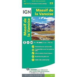 IGN 75 000 Touristische Wanderkarte 03 Massif de la Vanoise: 1:75000 (TOP 75, Band 75003)