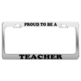 Product Express Proud to BE A Teacher License Plate Frame Tag Holder Car Truck Accessory Gift