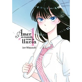 Amor es cuando cesa la lluvia, vol. 1