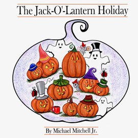 The Jack-O'-Lantern Holiday