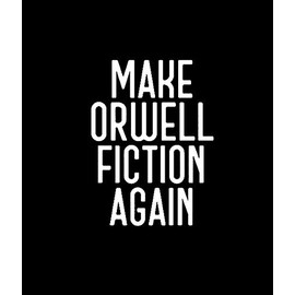 Make Orwell Fiction Again MKR Decal Vinyl Sticker |Cars Trucks Vans Walls Laptop|White|5.5 x 4.1 in|MKR1872