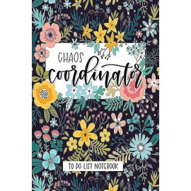 Chaos Coordinator: To Do List Notebook