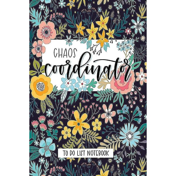 Chaos Coordinator: To Do List Notebook