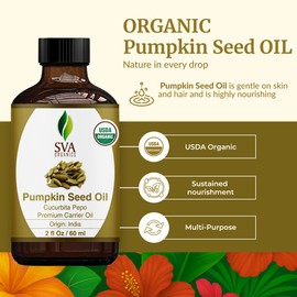 SVA Pumpkin Seed Oil Organic - 2 Fl Oz – 100% Natural Cold Pressed Pumpkin Seed Oil - for Face, Skin Care, Hair Care, Scalp Massage & Body Massage - with Dropper