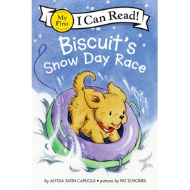 Biscuitâs Snow Day Race (My First I Can Read)