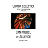Lumina Eclectica - What I Find Interesting: Volume 3 -