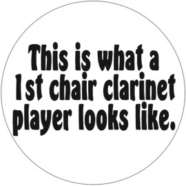 Kiwi Gifts What a 1st Chair Clarinet Player Looks Like - 3 Inch Circle Sticker 3" x 3"