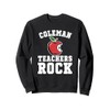 Coleman Teachers Rock! Retro School Support Teaching Sweatshirt