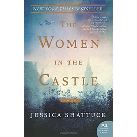 The Women in the Castle: A Novel