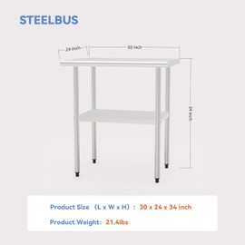 STEELBUS Stainless Steel Work Table with Undershelf,Flat Top Commercial Prep Table for Kitchen, Restaurant,Garage,Workshop,Durable,Scratch & Rust Resistant,Easy to Clean (1 Undershelf, 30'')