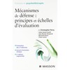 MÉCANISMES DE DÉFENSE : PRINCIPES ET ÉCHELLES D'ÉVALUATION 2ED.