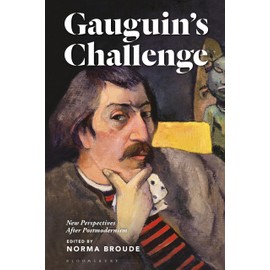 Gauguin’s Challenge: New Perspectives After Postmodernism