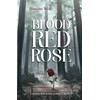 Blood Red Rose: Blood Red Rose Series - Book 1