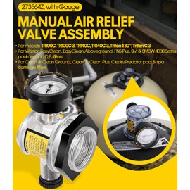 DearChan 273564Z Manual Air Relief Valve Replacement/Pressure Release Assembly with Gauge for Triton II, TR100C, TR140C Pool & Spa Sand Filters