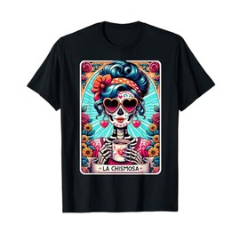 La Chismosa Tarot Card Mexican Chisme , Latina Skeleton T-Shirt