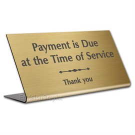 Payment Due at The Time of Service 4x8 Desk Sign … (Gold)