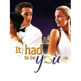 It Had To Be You