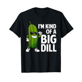 Funny Pickle Design For Men Women Kids Big Dill Pickle Lover T-Shirt