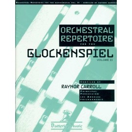 Orchestral Repertoire for the Glockenspiel, Vol. 2 by Raynor Carroll (1996-01-01)