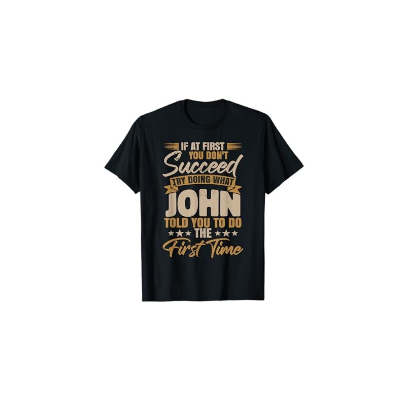 Name John Funny T-Shirt