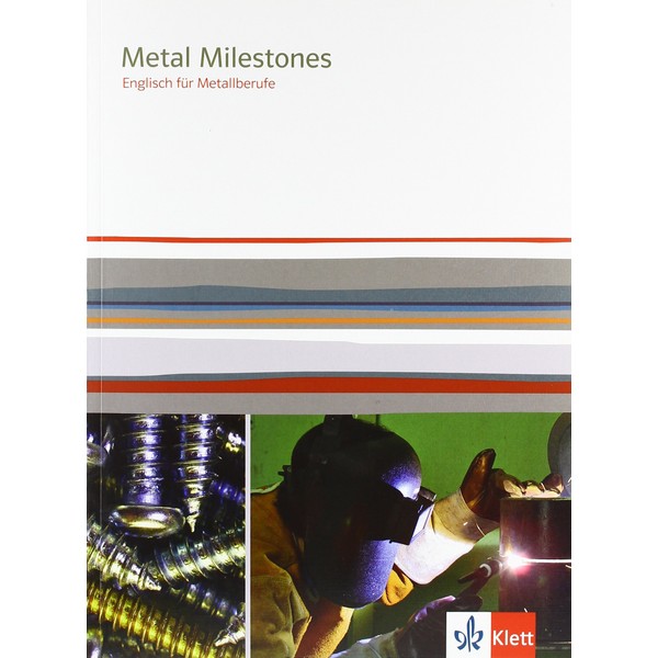 Metal Milestones. Englisch für Metallberufe: Schulbuch