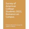 Survey of American College Students 2022, Romance on Campus