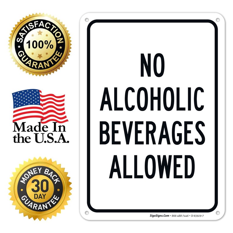 Sigo Signs No Alcoholic Beverages Allowed Sign, 10x7 Inches, 55