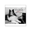 CafePress Woman's Best Friend Square Sticker 3 X 3 Square