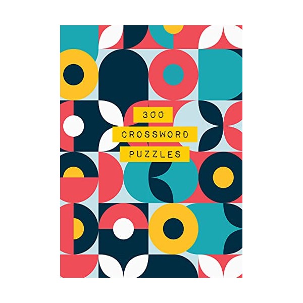 300 Crossword Puzzles (Volume 5) (Life is Better with Puzzles,