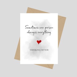 Thinking of You Card, A5 Greeting Card, Sometimes One Person Changes Everything