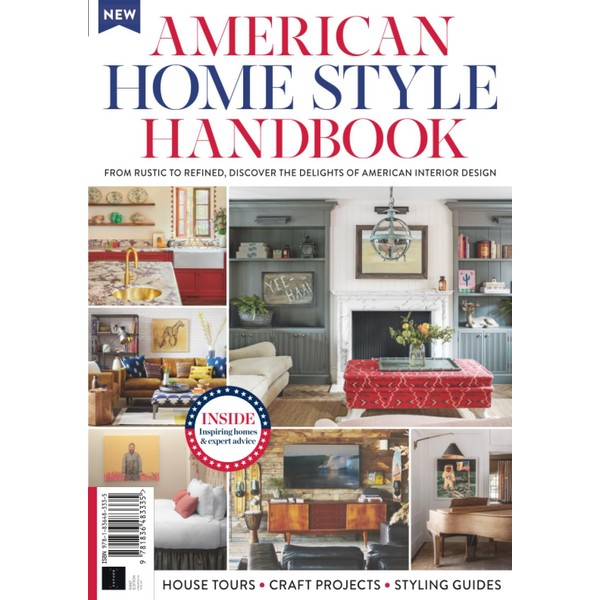 Americana Home Style Handbook: From Rustic To Refined, Discover The